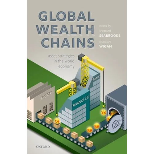 Global Wealth Chains: Asset Strategies in the World Economy - Hardcover