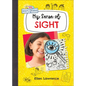 My Sense of Sight - Library Binding