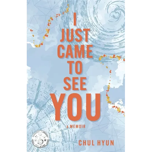 I Just Came to See You: A Memoir - Paperback