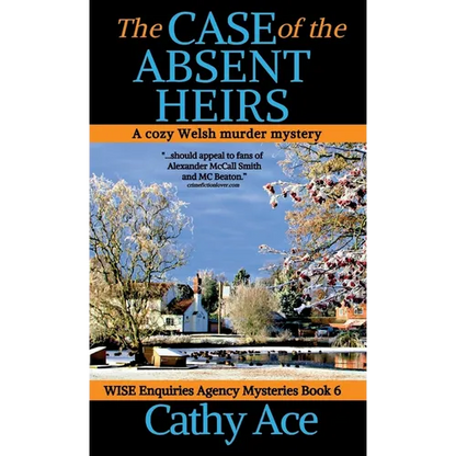 The Case of the Absent Heirs: A Wise Enquiries Agency cozy Welsh murder mystery - Hardcover