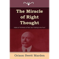 The Miracle of Right Thought - Paperback