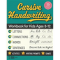 Cursive Handwriting Workbook for Kids Ages 8-12: Step-by-Step Practice Book With Exercises for Elementary Students - Paperback