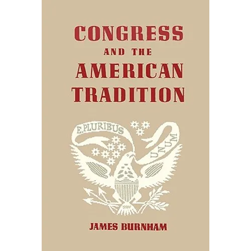 Congress and the American Tradition - Paperback
