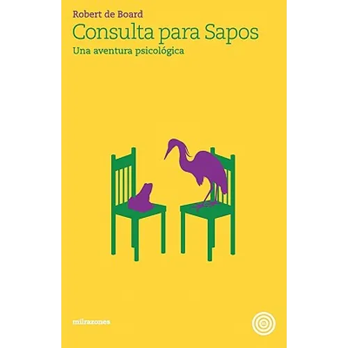 Consulta para Sapos: Una aventura psicológica - Paperback