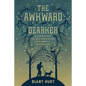The Awkward Ozarker: A Curious Tale of Self-Reinvention in a Scantily Settled Land - Paperback