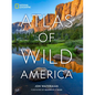 National Geographic Atlas of Wild America - Hardcover