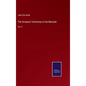 The Scripture Testimony to the Messiah: Vol. II - Hardcover