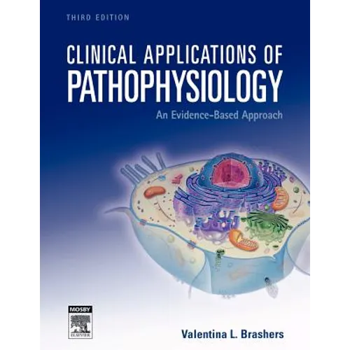 Clinical Applications of Pathophysiology: An Evidence-Based Approach - Paperback