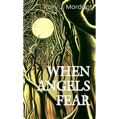 When Angels Fear - Hardcover