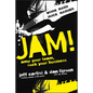 Jam! Amp Your Team, Rock Your Business - Hardcover