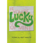 If You're Lucky Is a Theory of Mine - Paperback