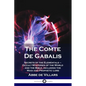 The Comte De Gabalis: Secrets of the Elementals - Occult Mysteries of the World and the Bible, including the Magi and Prophetic Lore - Paperback