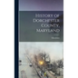 History of Dorchester County, Maryland - Hardcover