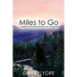 Miles to go: A Lifetime of Running and Bicycling Adventures - Paperback