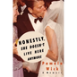 Honestly, She Doesn't Live Here Anymore - Hardcover
