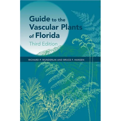 Guide to the Vascular Plants of Florida, Third Edition - Hardcover