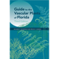 Guide to the Vascular Plants of Florida, Third Edition - Hardcover