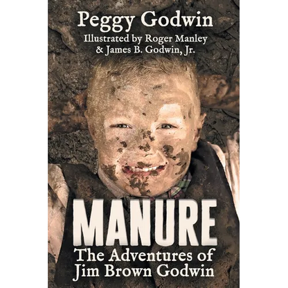 Manure: The Adventures of Jim Brown Godwin - Paperback