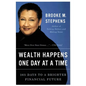 Wealth Happens One Day at a Time: 365 Days to a Brighter Financial Future - Paperback