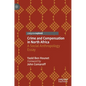 Crime and Compensation in North Africa: A Social Anthropology Essay - Hardcover