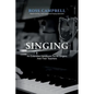 Singing - An Extensive Handbook for All Singers and Their Teachers - Hardcover
