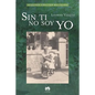Sin ti no soy yo - Paperback