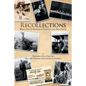 Recollections: World War Ii Memoirs of Twenty-Eight Who Served - Paperback