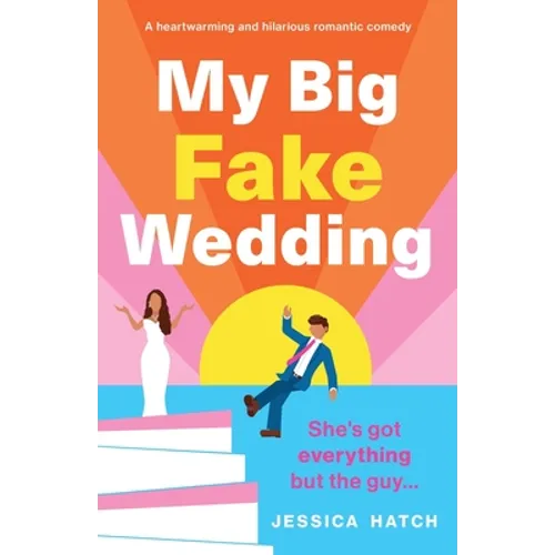 My Big Fake Wedding: A heartwarming and hilarious romantic comedy - Paperback