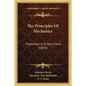 The Principles Of Mechanics: Presented In A New Form (1899) - Paperback