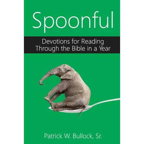 Spoonful: Devotions for Reading Through the Bible in a Year - Paperback