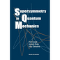 Supersymmetry in Quantum Mechanics - Paperback