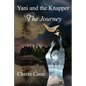 Yani and the Knapper: The Journey - Paperback