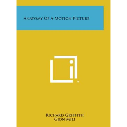 Anatomy of a Motion Picture - Hardcover