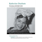 Katherine Dunham: Recovering an Anthropological Legacy, Choreographing Ethnographic Futures - Paperback