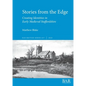 Stories from the Edge: Creating Identities in Early Medieval Staffordshire - Paperback