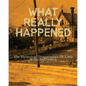 What Really Happened - Paperback