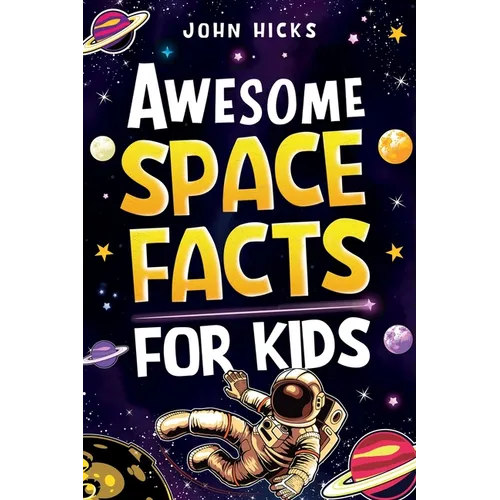 Awesome Space Facts for Kids - Paperback