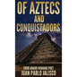 Of Aztecs And Conquistadors - Hardcover