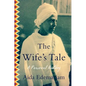 The Wife's Tale: A Personal History - Paperback