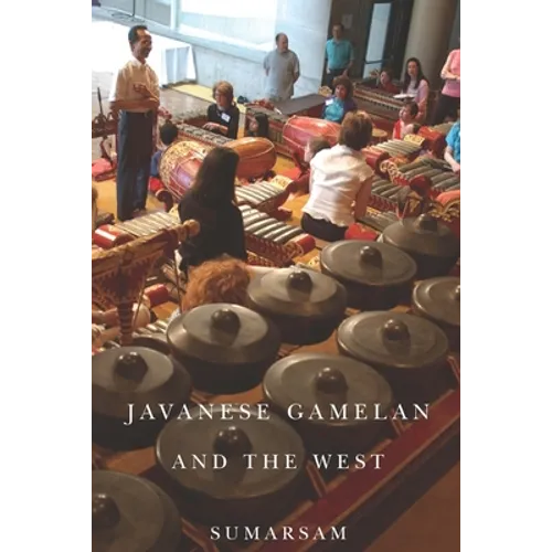Javanese Gamelan and the West - Paperback