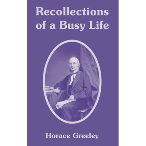 Recollections of a Busy Life - Paperback