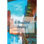 A Beautiful Journey: A Journal for Your Life Journey - Paperback