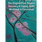 The Original Peer Support Recovery & Coping Skills Workbook & Curriculum - Hardcover