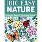 The Big Easy Nature Large Print Coloring Book - Paperback