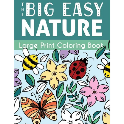 The Big Easy Nature Large Print Coloring Book - Paperback