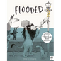 Flooded: Winner of the Klaus Flugge Prize for Illustration 2023 - Hardcover