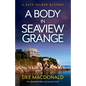 A Body in Seaview Grange: An unputdownable cozy mystery novel - Paperback