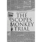 The Transcript of the Scopes Monkey Trial: Complete and Unabridged - Hardcover