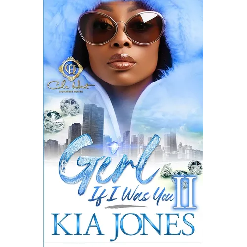 Girl, If I Was You 2: An African American Romance - Paperback