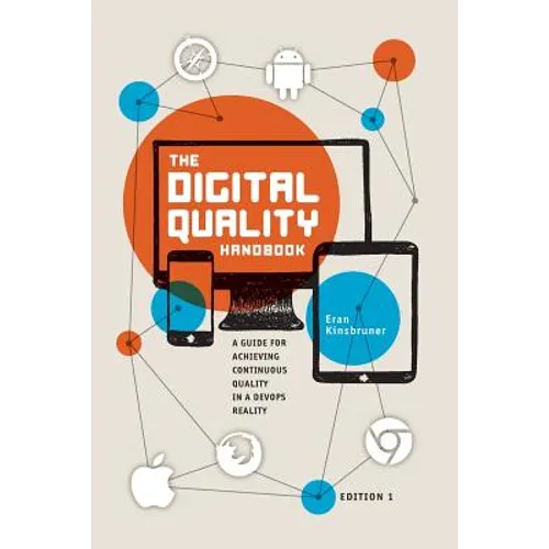 The Digital Quality Handbook: Guide for Achieving Continuous Quality in a DevOps Reality - Paperback